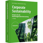 Corporate Sustainability - Kompass für die Nachhaltigkeitsberichterstattung Corporate Sustainability - Kompass für die Nachhaltigkeitsberichterstattung
