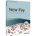 New Pay - Alternative Arbeits- und Entlohnungsmodelle - inkl. Arbeitshilfen online New Pay - Alternative Arbeits- und Entlohnungsmodelle - inkl. Arbeitshilfen online