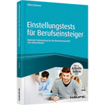Einstellungstests für Berufseinsteiger - inkl. Arbeitshilfen online Einstellungstests für Berufseinsteiger - inkl. Arbeitshilfen online - Optimale Vorbereitung für die Bewerberauswahl von Unternehmen