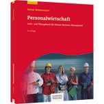 Personalwirtschaft Personalwirtschaft - Lehr- und Übungsbuch für Human Resource Management