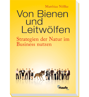 Alle Details: Von Bienen und Leitwölfen Von Bienen und Leitwölfen - Strategien der Natur im Business nutzen