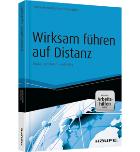 Alle Details: Wirksam führen auf Distanz - inkl. Arbeitshilfen online Wirksam führen auf Distanz - inkl. Arbeitshilfen online - Digital - persönlich - nachhaltig