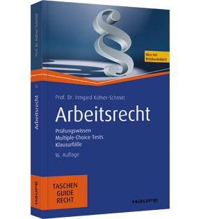 Alle Details: Arbeitsrecht Arbeitsrecht - Prüfungswissen, Multiple-Choice-Tests, Klausurfälle