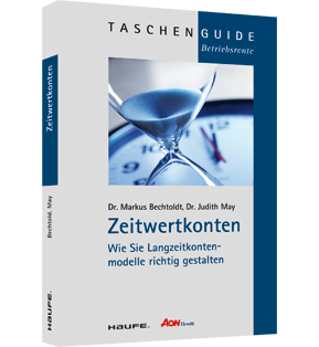Alle Details: Zeitwertkonten Zeitwertkonten - Wie Sie Langzeitmodelle richtig gestalten