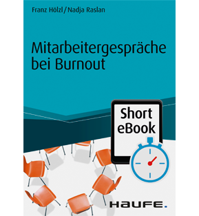 Alle Details: Mitarbeitergespräche bei Burnout Mitarbeitergespräche bei Burnout