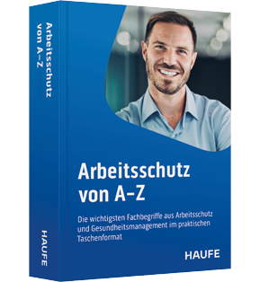 Alle Details: Arbeitsschutz von A-Z Arbeitsschutz von A-Z - Die wichtigsten Fachbegriffe aus Arbeitsschutz und Gesundheitsmanagement im praktischen Taschenformat