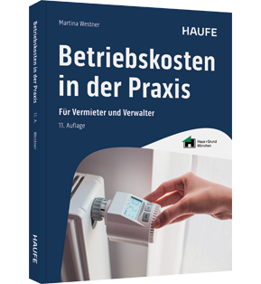Alle Details: Betriebskosten in der Praxis Betriebskosten in der Praxis - Für Vermieter und Verwalter