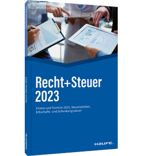 Alle Details: Recht + Steuer 2023 Recht + Steuer 2023 - Zahlen, Daten, Fakten