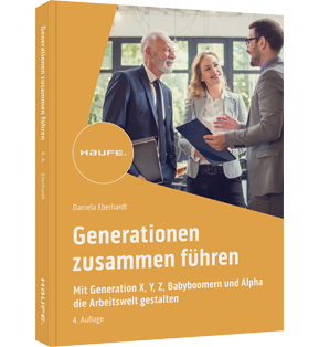 Alle Details: Generationen zusammen führen Generationen zusammen führen - Mit Generation X, Y, Z und Babyboomern die Arbeitswelt gestalten