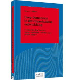 Alle Details: Deep Democracy in der Organisationsentwicklung Deep Democracy in der Organisationsentwicklung - Treiber für den Wandel – Spannungsfelder und Störungen positiv nutzen