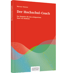 Alle Details: Der Hochschul-Coach Der Hochschul-Coach - Der Ratgeber für den erfolgreichen Start ins Studium