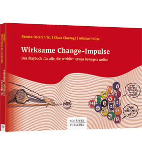 Alle Details: Wirksame Change-Impulse Wirksame Change-Impulse - Das Playbook für alle, die wirklich etwas bewegen wollen