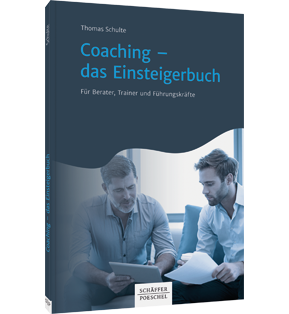 Alle Details: Coaching - das Einsteigerbuch Coaching - das Einsteigerbuch - Für Berater, Trainer und Führungskräfte