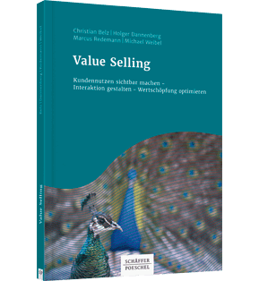 Alle Details: Value Selling Value Selling - Kundennutzen sichtbar machen – Interaktion gestalten – Wertschöpfung optimieren