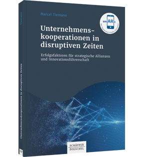Alle Details: Unternehmenskooperationen in disruptiven Zeiten Unternehmenskooperationen in disruptiven Zeiten - Erfolgsfaktoren für strategische Allianzen und Innovationsführerschaft