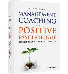 Alle Details: Management Coaching und Positive Psychologie Management Coaching und Positive Psychologie - Stärken stärken, sinnvoll wachsen
