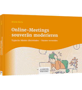Alle Details: Online-Meetings souverän moderieren Online-Meetings souverän moderieren - Typische Hürden überwinden – Pannen vermeiden