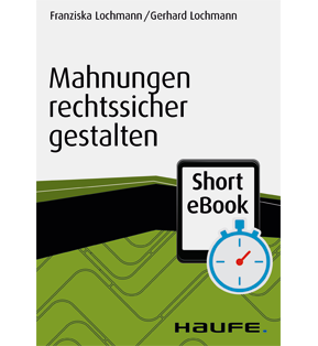 Alle Details: Mahnungen rechtssicher gestalten Mahnungen rechtssicher gestalten