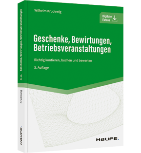Alle Details: Geschenke, Bewirtungen, Betriebsveranstaltungen Geschenke, Bewirtungen, Betriebsveranstaltungen - Richtig kontieren, buchen und bewerten