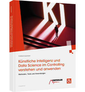 Alle Details: Künstliche Intelligenz und Data Science im Controlling verstehen und anwenden Künstliche Intelligenz und Data Science im Controlling verstehen und anwenden - Methoden, Tools und Anwendungen