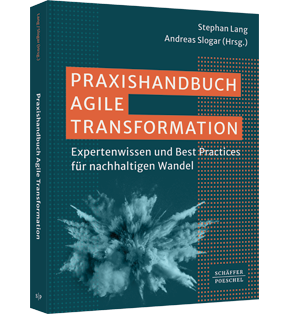 Alle Details: Praxishandbuch Agile Transformation Praxishandbuch Agile Transformation - Expertenwissen und Best Practices für nachhaltigen Wandel
