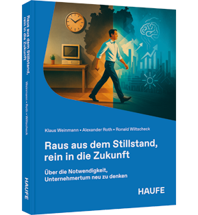 Alle Details: Raus aus dem Stillstand, rein in die Zukunft Raus aus dem Stillstand, rein in die Zukunft - Über die Notwendigkeit, Unternehmertum neu zu denken