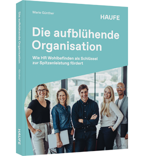 Alle Details: Die aufblühende Organisation Die aufblühende Organisation - Wie HR Wohlbefinden als Schlüssel zur Spitzenleistung fördert