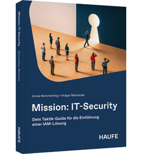Alle Details: Mission: IT-Security Mission: IT-Security - Dein Taktik-Guide für die Einführung einer IAM-Lösung