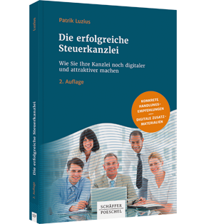 Alle Details: Die erfolgreiche Steuerkanzlei Die erfolgreiche Steuerkanzlei - Wie Sie Ihre Kanzlei noch digitaler und attraktiver machen