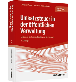 Alle Details: Umsatzsteuer in der öffentlichen Verwaltung Umsatzsteuer in der öffentlichen Verwaltung - Leitfaden für Kreise, Städte und Gemeinden