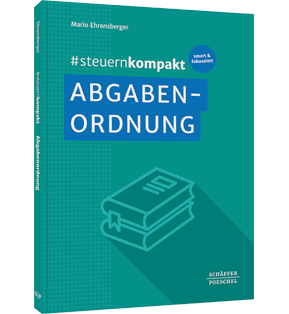 Alle Details: #steuernkompakt Abgabenordnung #steuernkompakt Abgabenordnung - Für Onboarding - Schnelleinstieg - Fortbildung