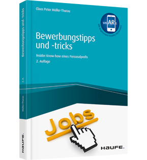 Alle Details: Bewerbungstipps und -tricks - inkl. Augmented-Reality-App Bewerbungstipps und -tricks - inkl. Augmented-Reality-App - Insider-Know-how eines Personalprofis