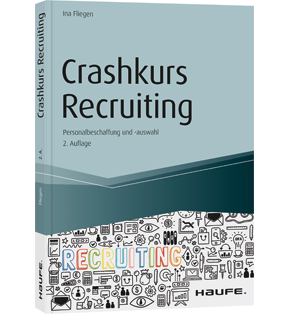 Crashkurs Recruiting - Personalbeschaffung und -auswahl