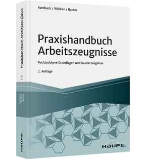 Alle Details: Praxishandbuch Arbeitszeugnisse Praxishandbuch Arbeitszeugnisse - Rechtssichere Grundlagen und Musterzeugnisse