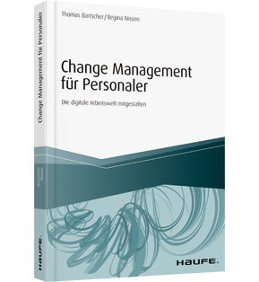 Alle Details: Change Management für Personaler Change Management für Personaler - Die digitale Arbeitswelt mitgestalten