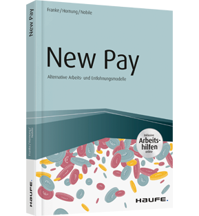Alle Details: New Pay - Alternative Arbeits- und Entlohnungsmodelle - inkl. Arbeitshilfen online New Pay - Alternative Arbeits- und Entlohnungsmodelle - inkl. Arbeitshilfen online