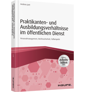 Alle Details: Praktikanten- und Ausbildungsverhältnisse im öffentlichen Dienst - inkl. Arbeitshilfen online Praktikanten- und Ausbildungsverhältnisse im öffentlichen Dienst - inkl. Arbeitshilfen online - Personalmarketing, Rechtssicherheit, Fallbeispiele