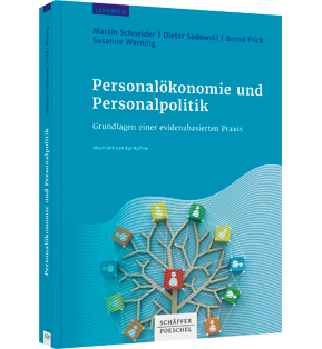 Alle Details: Personalökonomie und Personalpolitik Personalökonomie und Personalpolitik - Grundlagen einer evidenzbasierten Praxis
