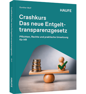 Alle Details: Crashkurs Das neue Entgelttransparenzgesetz Crashkurs Das neue Entgelttransparenzgesetz - Pflichten, Rechte und praktische Umsetzung für HR