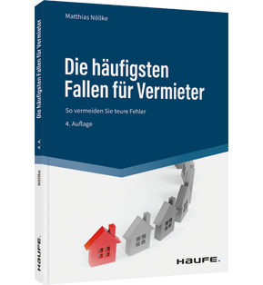 Alle Details: Die 101 häufigsten Fallen für Vermieter Die 101 häufigsten Fallen für Vermieter - Mieterauswahl, Mietvertrag, Betriebskostenabrechnung