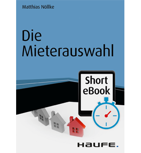 Alle Details: Die Mieterauswahl Die Mieterauswahl