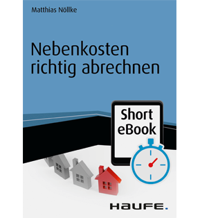 Alle Details: Nebenkosten richtig abrechnen Nebenkosten richtig abrechnen