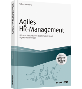 Alle Details: Agiles HR-Management - inkl. Arbeitshilfen online Agiles HR-Management - inkl. Arbeitshilfen online - Effiziente Personalarbeit durch smarten Einsatz digitaler Technologien