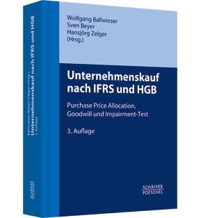 Alle Details: Unternehmenskauf nach IFRS und HGB Unternehmenskauf nach IFRS und HGB - Purchase Price Allocation, Goodwill und Impairment-Test