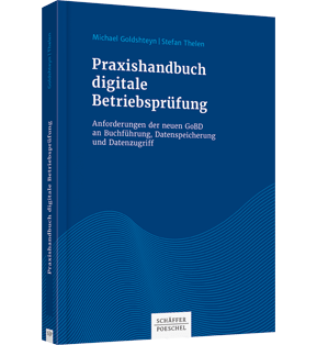 Alle Details: Praxishandbuch digitale Betriebsprüfung Praxishandbuch digitale Betriebsprüfung - Anforderungen der neuen GoBD an Buchführung, Datenspeicherung und Datenzugriff