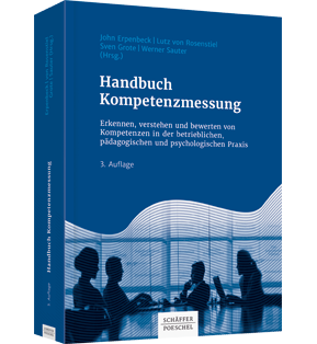 Alle Details: Handbuch Kompetenzmessung Handbuch Kompetenzmessung - Erkennen, verstehen und bewerten von Kompetenzen in der betrieblichen, pädagogischen und psychologischen Praxis