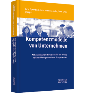 Alle Details: Kompetenzmodelle von Unternehmen Kompetenzmodelle von Unternehmen - Mit praktischen Hinweisen für ein erfolgreiches Management von Kompetenzen