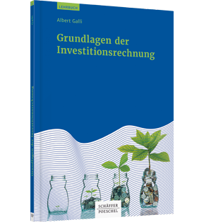 Alle Details: Grundlagen der Investitionsrechnung Grundlagen der Investitionsrechnung