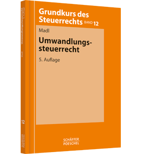 Alle Details: Umwandlungssteuerrecht Umwandlungssteuerrecht