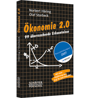 Alle Details: Ökonomie 2.0 Ökonomie 2.0 - 99 überraschende Erkenntnisse